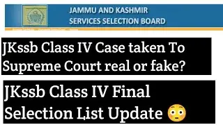 JKSSB Class IV Case taken to Court real or fake news? Selection List News 😳 @davoodrajavlogs3589