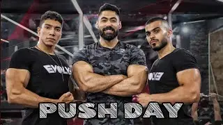 تمرينة دفع مدمرة بتكنيك جديد  | Push Day With Evolve