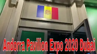 Andorra Pavilion Expo 2020 Dubai | Andorra Pavilion | Expo 2020 Dubai | Expo 2020 Vlog # 24