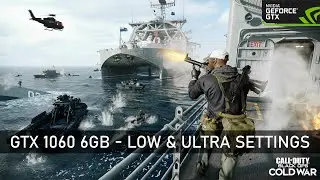 Call of Duty: Cold War | GTX 1060 6GB - Low & Ultra Settings