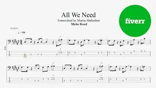 Mako Road - All We Need (bass tab)