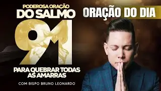 ORAÇÃO DO DIA 24 DE DEZEMBRO • BISPO BRUNO LEONARDO 