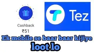 Tez unlimited refer and earn loot