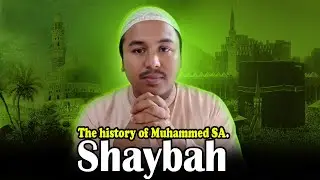 Abdul Muttalib।Shaybah ibn Hashim।The History of Mohammed SA Alokvartika...