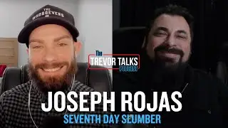 Joseph Rojas of Seventh Day Slumber || Trevor Talks Podcast with Trevor Tyson
