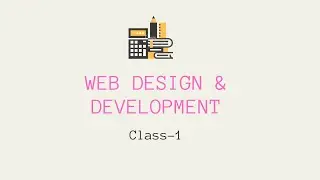 Web Design & Development || Part 01 || Learning & Earning BD