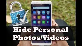 How to Lock Private Photos, Videos and Documents in Oppo F5 - File Safe