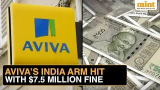 Aviva Tax Penalty: British Insurer&rsquo;s India Arm Slapped With $7.5 MILLION Penalty, Here&rsquo;s Why&hellip;