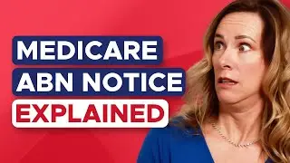 No Coverage?? Medicare ABN Notice Explained