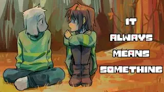 it 𝗮𝗹𝘄𝗮𝘆𝘀 means something | Undertale Comic Dub (10-Year Anniversary)