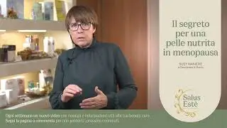 Il segreto per una Pelle nutrita in Menopausa | Salus Est&egrave;