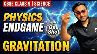 PHYSICS ENDGAME💥Gravitation One Shot | CBSE Class 9 Final Exam 2026 | Ansh Sir