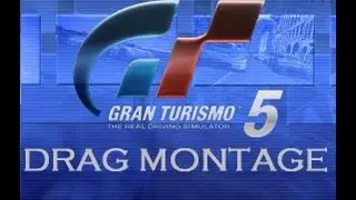 GT5 - Drag Montage