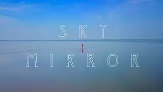 Beautiful Trip to Sky Mirror in Kuala Selangor, Malaysia. [in clear 4k/ HD1080 ]