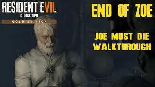 Resident Evil 7 - End of Zoe Full Game Walkthrough Joe Must Die Mode | HD 1080p 60fps