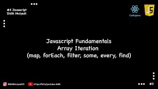 Javascript - #3 Array Iteration (map, forEach, filter, reduce, some, every, find)