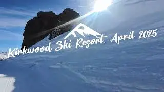 A Spring Day in Kirkwood Ski Resort 2025