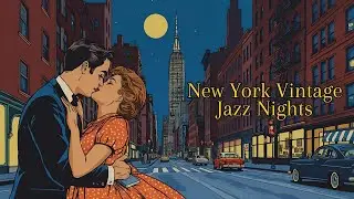 New York Vintage Jazz Nights [Jazz Classics, Best of Jazz, Vintage Jazz]