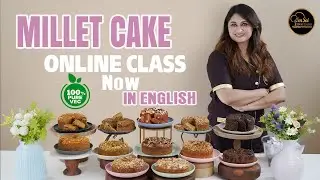 Millets Cakes Online Class In English ☎️ 8551 8551 04 8551 8551 03 By Om Sai Cooking Class