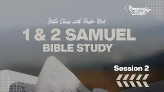 Session 2: The Power of Your Decisions | Bible Class with Pastor Rick |