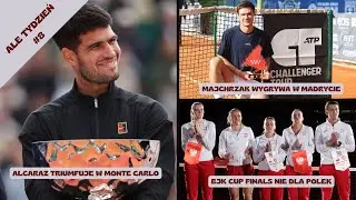 ALCARAZ PRZEŁAMUJE KLĄTWĘ MONTE CARLO, MAJCHRZAK WYGRYWA CHALLENGERA W MADRYCIE | ALE TYDZIEŃ #8