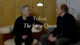 Fokus &bdquo;The Snow Queen&ldquo; mit Komponist Hans Abrahamsen & Dirigent Titus Engel