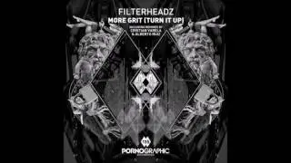 Filterheadz - More Grit Turn It Up (Alberto Ruiz Remix)