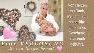 Ein DANKESCH&Ouml;N-HERZ von uns an euch / Herz-Verlosung