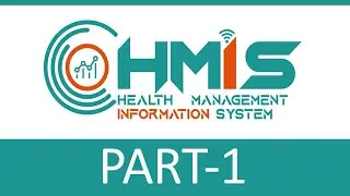 HMIS -Health Management Information System Part-1