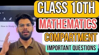 Class 10 Maths Compartment Exam 2025 &ndash; Most Important Questions & Tips!