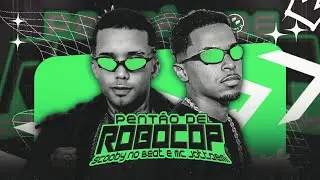 PENT&Atilde;O DE ROBOCOP - SCOOBY NO BEAT E MC JOTTAEMI