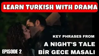 Learn Turkish with A Night's Tale Ep. 2: Master Key Phrases & Real-Life Dialogue!