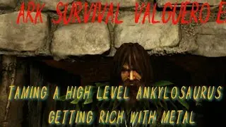 TAMING AN ANKYLOSAURUS = METAL! Ark Survival - Valguero ep2 #ark #arksurvivalevolved #survival
