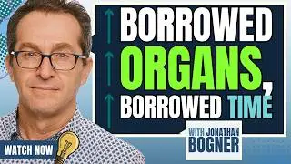 What Happens When You Get a New Heart? with Jonathan Bogner