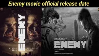 Enemy movie release date | enemy release date | Vishal | Arya | Enemy | Hellotamilcinema (HTC)