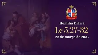 Homilia Di&aacute;ria | Lc 5,27-32 | 22 de mar&ccedil;o de 2025 | Padre Alisson Matos
