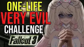ONE-LIFE VERY EVIL KARMA CHALLENGE - Fallout 3