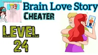 Brain Love Story Cheater level 24