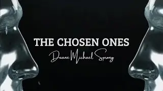 Duane Michael Sprong - The Chosen Ones (Official Lyric Video)