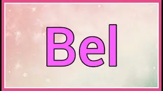 Bel | Name Origin Meaning Variations