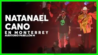 NATANAEL CANO en Monterrey con sus CORRIDOS TUMBADOS en Auditorio Pabellón M