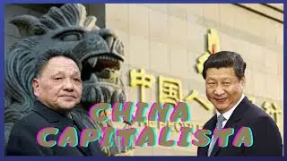 CAPITALISMO DE ESTADO en China⛩👉 [ SOCIALISMO de MERCADO ]