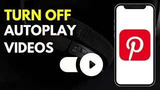 How to turn off autoplay Videos on Pinterest in 2024