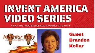 Invent America Video Series With Inventor Lady & Brandon Kollar Inventor of Parts Holding Template.