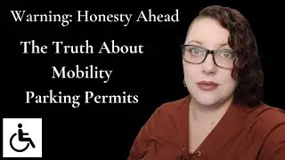 The Truth About Mobility Parking Permits