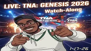 LIVE: TNA: GENESIS 2026 Watch-Along | 1-17-26