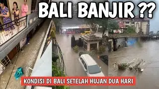 Terbaru kondisi Banjir di beberapa wilayah di Bali: Banjir denpasar