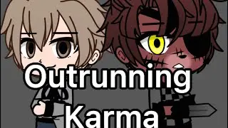 Outrunning karma meme || fritz ||