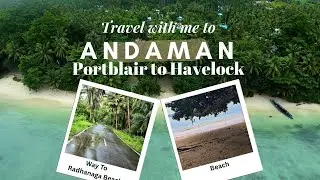 Kolkata to Andaman | Port Blair to Havlock Island | Radhanagar Beach | Drone | Andaman Part 3