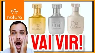 UNA CELEBRAR Vai REALMENTE VIR (Natura Começou a envazar para o Natal 2025)